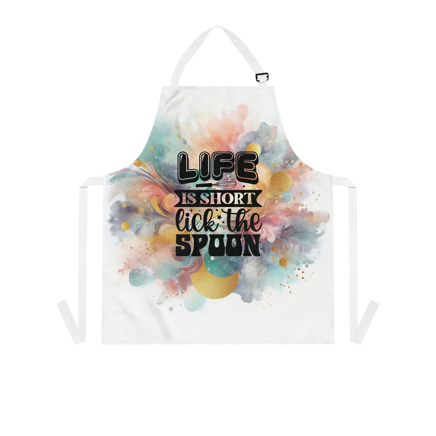 Life is short, lick the spoon apron